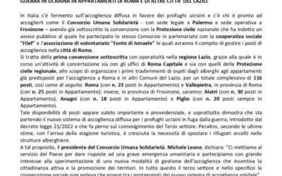 IL CONSORZIO UMANA SOLIDARIETÀ S.C.S. PRONTO AD ACCOGLIERE 116 PERSONE IN FUGA DALLA GUERRA IN UCRAINA IN APPARTAMENTI DI ROMA E DI ALTRE CITTA’ DEL LAZIO.