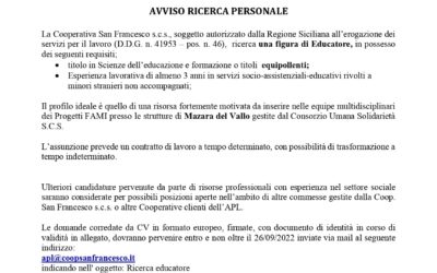 AVVISO RICERCA PERSONALE. La Coop. “San Francesco” s.c.s. ricerca la figura di EDUCATORE. Domande entro e non oltre 26/09/2022