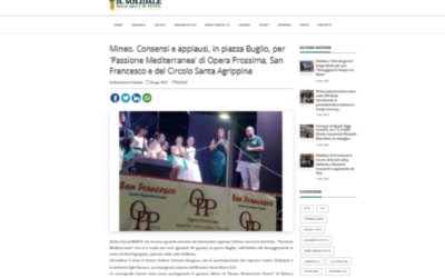 IL SOLIDALE (26.08.2022) Mineo. Consensi e applausi, in piazza Buglio, per ‘Passione Mediterranea’ di Opera Prossima, San Francesco e del Circolo Santa Agrippina