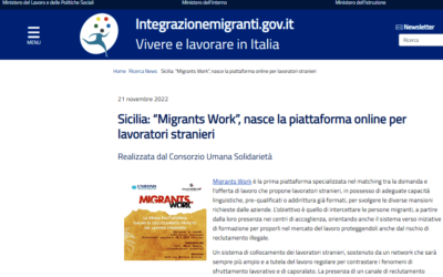 Integrazionemigranti.gov.it (21.11.2022) Sicilia: “Migrants Work”, nasce la piattaforma online per lavoratori stranieri  Realizzata dal Consorzio Umana Solidarietà