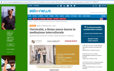 Agenzia di Stampa ASKANEWS (16.12.2022) Università, a Roma nasce laurea in mediazione interculturale. Iniziativa del Consorzio Umana e della Columbus Academy