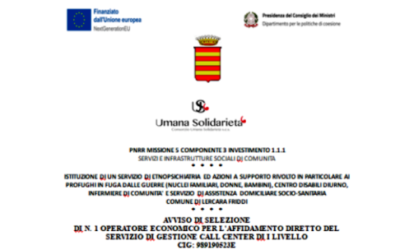 AVVISO DI SELEZIONE DI N. 1 OPERATORE ECONOMICO PER L’AFFIDAMENTO DIRETTO DEL SERVIZIO DI GESTIONE CALL CENTER DI I LIVELLO (Domande entro il 27 Giugno 2023) /  ISTITUZIONE DI UN SERVIZIO DI ETNOPSICHIATRIA ED AZIONI A SUPPORTO RIVOLTO IN PARTICOLARE AI PROFUGHI IN FUGA DALLE GUERRE (NUCLEI FAMILIARI, DONNE, BAMBINI), CENTRO DISABILI DIURNO, INFERMIERE DI COMUNITA’ E SERVIZIO DI ASSISTENZA DOMICILIARE SOCIO-SANITARIA COMUNE DI LERCARA FRIDDI / PNRR MISSIONE 5 COMPONENTE 3 INVESTIMENTO 1.1.1 SERVIZI E INFRASTRUTTURE SOCIALI DI COMUNITA