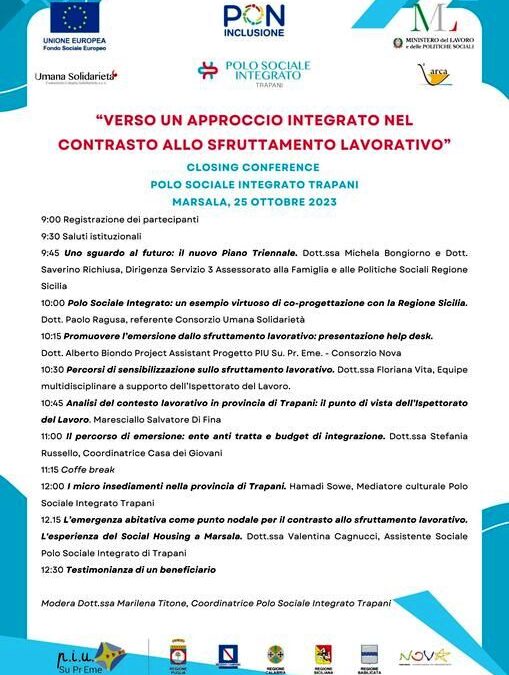 Marsala. Domani, mercoledì 25 ottobre, Closing Conference del Progetto Polo Sociale Integrato di Trapani, lo sportello polifunzionale ubicato in piazzale Ugo Foscolo. Si svolgerà presso la Sala Multimediale del Complesso Monumentale San Pietro di Marsala