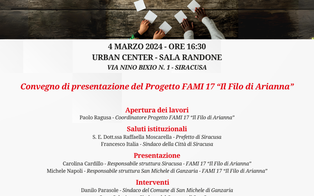 Convegno di Presentazione del Progetto Fami 17 Il Filo di Arianna- 4 marzo, Siracusa